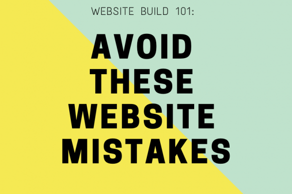 Website Building 101: Avoid These Website Mistakes