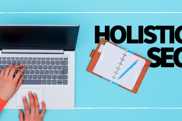 Top Tips to Start a Successful Holistic SEO