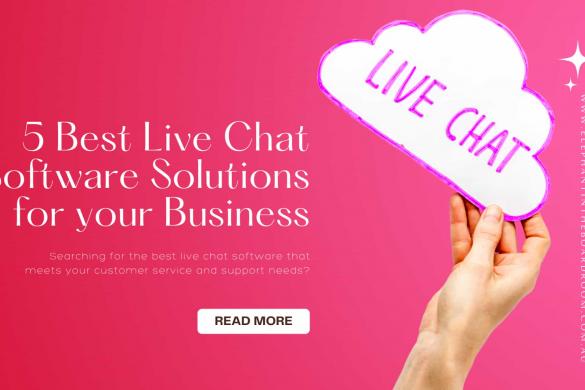 5 Best Live Chat Software Solutions for your Business