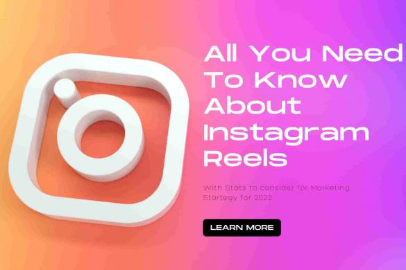 All you Need to Know About Instagram Reels