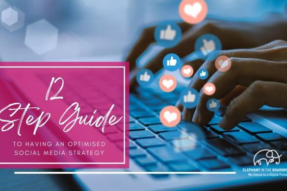 12 Step Guide To Having An Optimised Social Media Strategy