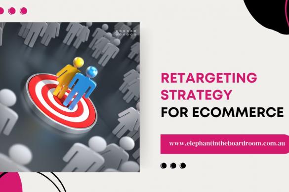 Retargeting Strategy for Ecommerce