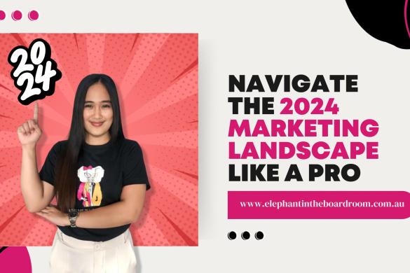 Navigate the 2024 Marketing Landscape Like a Pro